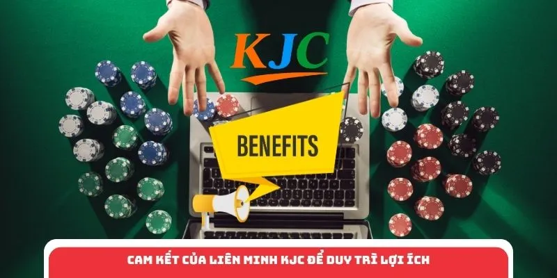 Cam kết của liên minh KJC để duy trì lợi ích