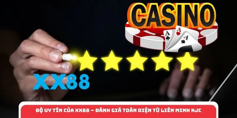 Độ Uy Tín Của XX88