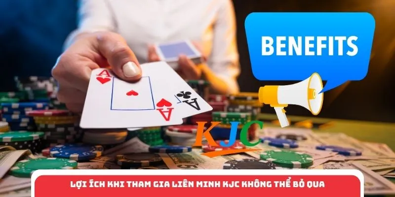 lợi ích khi tham gia liên minh KJC