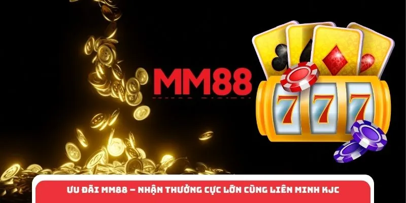 Ưu Đãi MM88